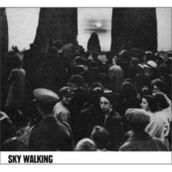 SKY WALKING / SKY WALKING
