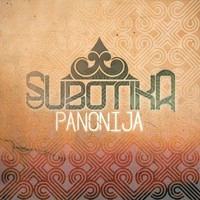 SUBOTIKA / ＰＡＮＯＮＩＪＡ