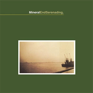 MINERAL / ミネラル / ENDSERENADING (LP)