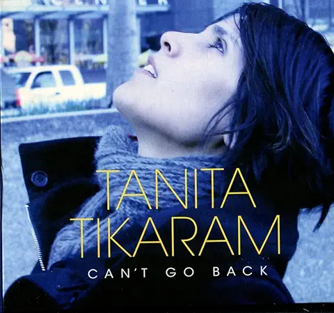 TANITA TIKARAM / タニタ・ティカラム / CAN'T GO BACK