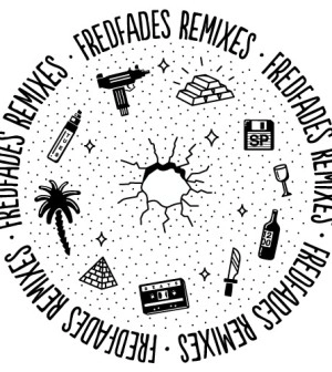 FREDFADES / REMIXES EP