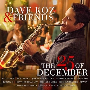 DAVE KOZ / デイヴ・コーズ / THE 25TH OF DECEMBER / ハート･アンド･ソウル･オブ･クリスマス（SHM-CD）