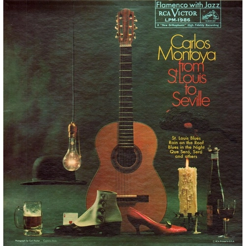 CARLOS MONTOYA / カルロス・モントーヤ / FROM ST.LOUIS TO SEVILLE / THE INCREDIBLE CARLOS MONTOYA