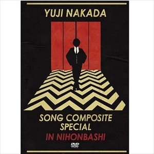 YUJI NAKADA / 中田裕二 / SONG COMPOSITE SPECIAL IN NIHONBASHI