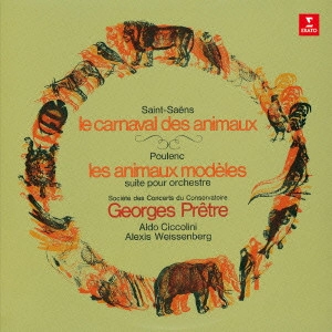 GEORGES PRETRE / ジョルジュ・プレートル / サン=サーンス: 動物の謝肉祭 / プーランク: 典型的動物 
