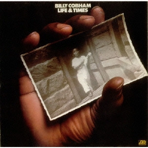 BILLY COBHAM / ビリー・コブハム / LIFE & TIMES / ライフ・アンド・タイムズ