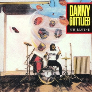 DANNY GOTTLIEB / ダニー・ゴットリーブ / ホワールウィンド(旋風) / WHIRLWIND