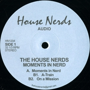 HOUSE NERDS / MOMENTS IN NERD