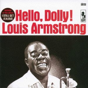 LOUIS ARMSTRONG / ルイ・アームストロング / ハロー・ドーリー! / HELLO. DOLLY!