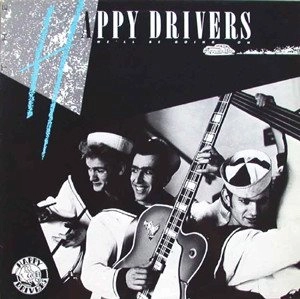 HAPPY DRIVERS / ハッピー・ドライバーズ / WE'LL BE GOING ON