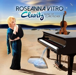 ROSEANNA VITRO / ロザンナ・ヴィトロ / CLARITY: MUSIC OF CLARE FISCHER