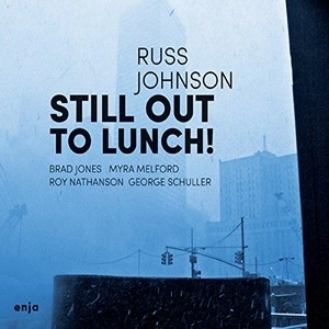 RUSS JOHNSON / ラス・ジョンソン / STILL OUT TO LUNCH
