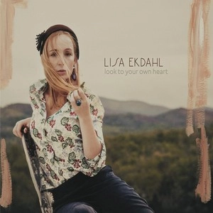 LISA EKDAHL / リサ・エクダール / LOOK TO YOUR OWN HEART