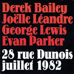 DEREK BAILEY / デレク・ベイリー / 28 RUE DUNOIS JUILLET