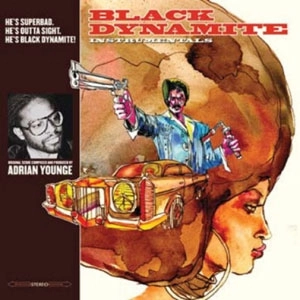 ADRIAN YOUNGE / エイドリアン・ヤング / OST: BLACK DYNAMITE (INSTRUMENTALS) (LP)