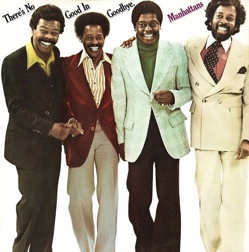 MANHATTANS / マンハッタンズ / THERE'S NO GOOD IN GOODBYE (EXPANDED EDITION)