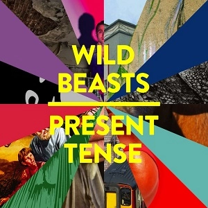 WILD BEASTS / ワイルド・ビースツ / PRESENT TENSE (SPECIAL EDITION)