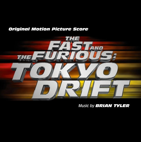 BRIAN TYLER / ブライアン・タイラー / ワイルド・スピードＸ３TOKYODRIFT