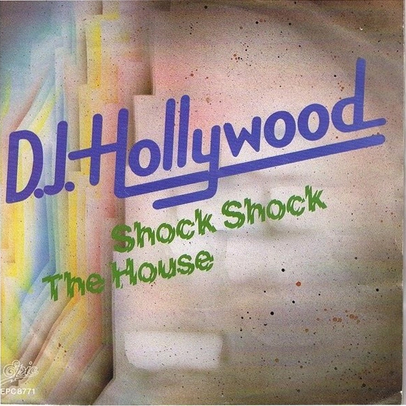 DJ HOLLYWOOD / DJハリウッド / SHOCK,SHOCK,THE HOUSE -HOLLAND 45'S-
