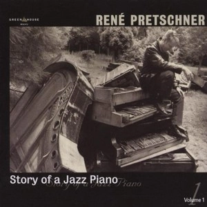 RENE PRETSCHNER / STORY OF JAZZ PIANO
