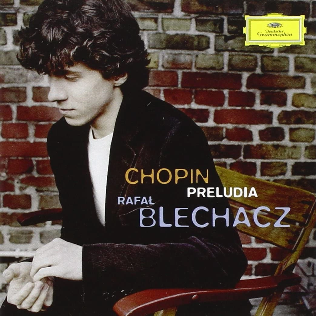 RAFAL BLECHACZ / ラファウ・ブレハッチ / CHOPIN:PRELUDES