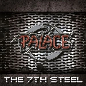 PALACE / 7TH STEEL