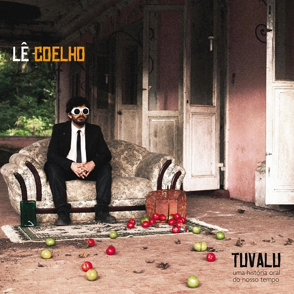LE COELHO / レ・コエーリョ / TUVALU