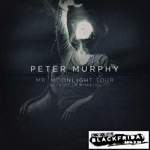 PETER MURPHY / ピーター・マーフィー / MR. MOONLIGHT TOUR - 35 YEARS OF BAUHAUS [10"]