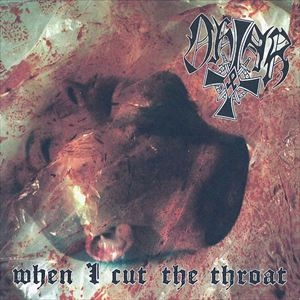 OHTAR / WHEN I CUT THE THROAT / WOLFSCHANZE