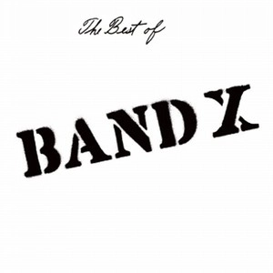 BAND X / バンド・エックス / BEST OF BAND X