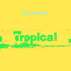 SHIT & SHINE / TROPICAL