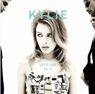 KYLIE MINOGUE / カイリー・ミノーグ / LET'S GET TO IT (DELUXE EDITION)