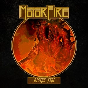 MOTORFIRE / RISING FIRE