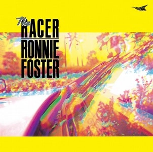 RONNIE FOSTER / ロニー・フォスター / ザ・レーサー