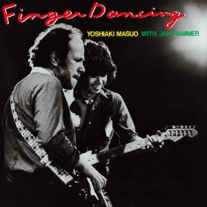 YOSHIAKI MASUO/JAN HAMMER / 増尾好秋 / ヤン・ハマー / フィンガー・ダンシング / FINGER DANCING