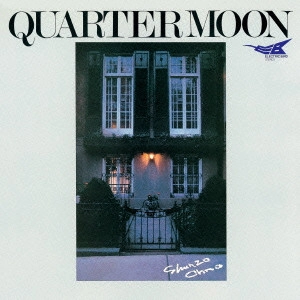 SHUNZO OHNO / 大野俊三 / クォーター・ムーン / QUARTER MOON