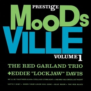 EDDIE LOCKJAW DAVIS / エディ・ロックジョウ・デイヴィス / MOODSVILLE, VOL.1(180G)