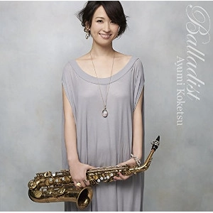 AYUMI KOKETSU / 纐纈歩美 / バラーディスト / Balladist