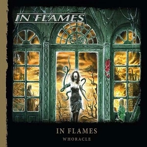 IN FLAMES / イン・フレイムス / WHORACLE<DIGI>