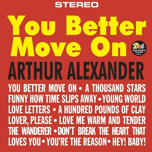 ARTHUR ALEXANDER / アーサー・アレクサンダー / ユー･ベター･ムーヴ･オン（紙ジャケ） / YOU BETTER MOVE ON