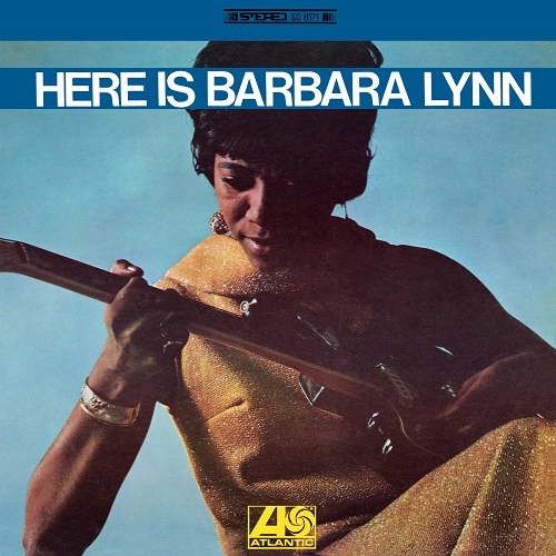 BARBARA LYNN / バーバラ・リン / HERE IS BARBARA LYNN