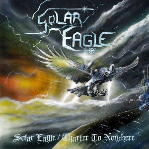 SOLAR EAGLE / SOLAR EAGLE/CHARTER TO NOWHERE(EXCLUSIVE NO REMORSE EDITION+PATCH)