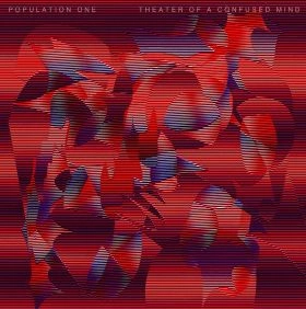 POPULATION ONE / ポピュレーション・ワン / THEATER OF A CONFUSED MIND