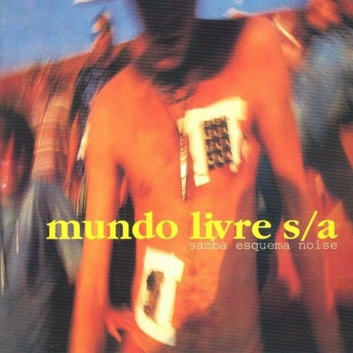 MUNDO LIVRE S/A / ムンド・リヴリ S/A / SAMBA ESQUEMA NOISE