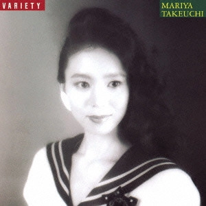 MARIYA TAKEUCHI / 竹内まりや / VARIETY(30TH ANNIVERSARY EDITION) / VARIETY (30TH ANNIVERSARY EDITION)