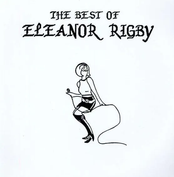 ELEANOR RIGBY / BEST OF