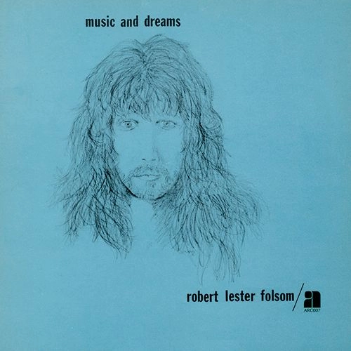 ROBERT LESTER FOLSOM / ロバート・レスター・フォルサム / MUSIC AND DREAMS