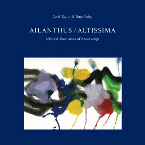 CECIL TAYLOR / セシル・テイラー / AILANTHUS/ALTISSIMA