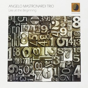 ANGELO MASTRONARDI / アンジェロ・マストロナルディ / Like at the Beginning