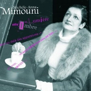 MICHELE-ANNA MIMOUNI  / ミシェル・アンナ・ミモーニ / ENTRE OMBRE ET LUMIERE